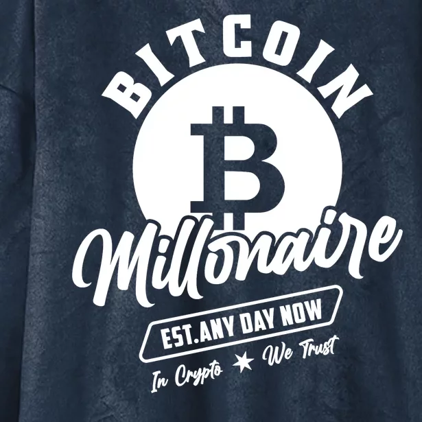 Bitcoin Millionaire In Crypto We Trust Hooded Wearable Blanket