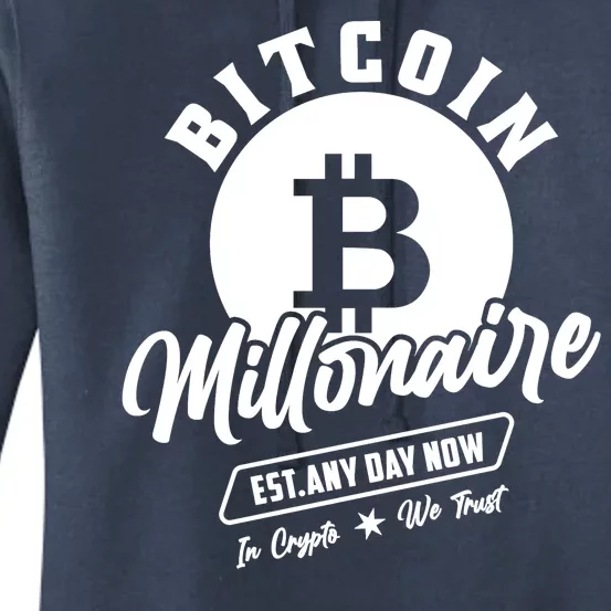 Bitcoin Millionaire In Crypto We Trust Women's Pullover Hoodie