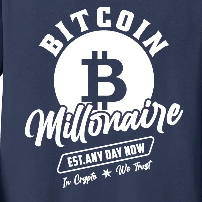 Bitcoin Millionaire In Crypto We Trust Kids Long Sleeve Shirt