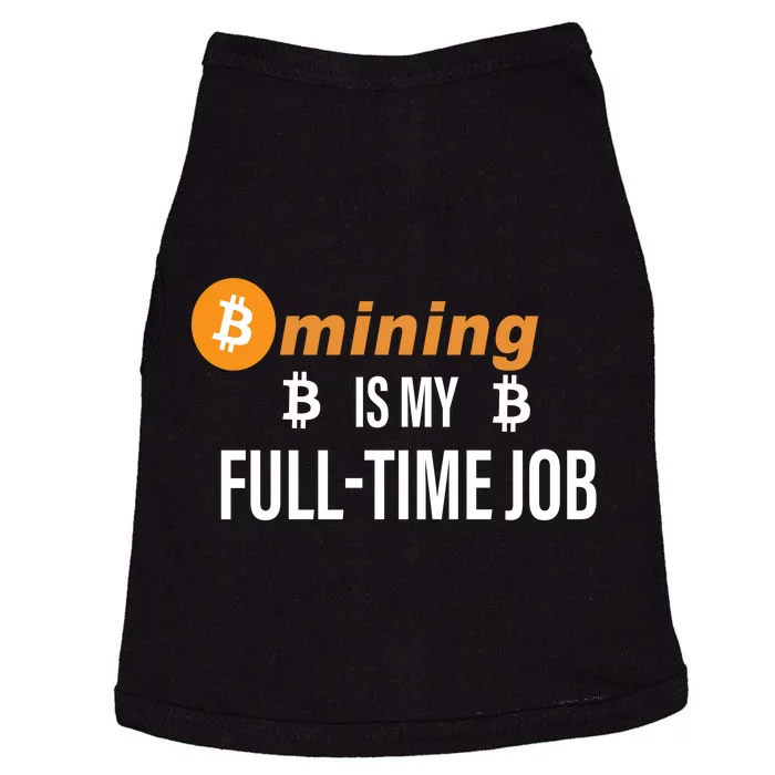 Bitcoin Mining Is My Full Time Job Doggie Tank