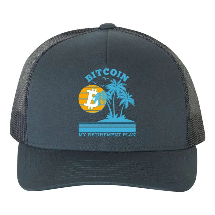 Bitcoin My Retirement Plan Yupoong Adult 5-Panel Trucker Hat