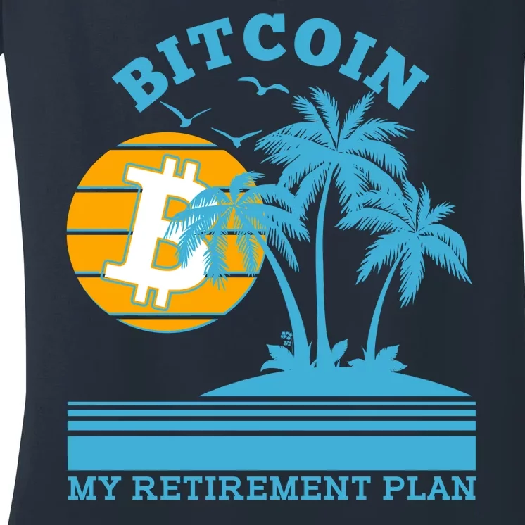 Bitcoin My Retirement Plan Women's V-Neck T-Shirt