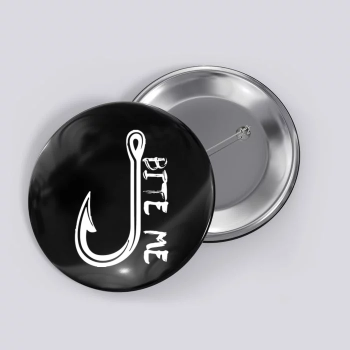 Bite Me Fishing Hook Button