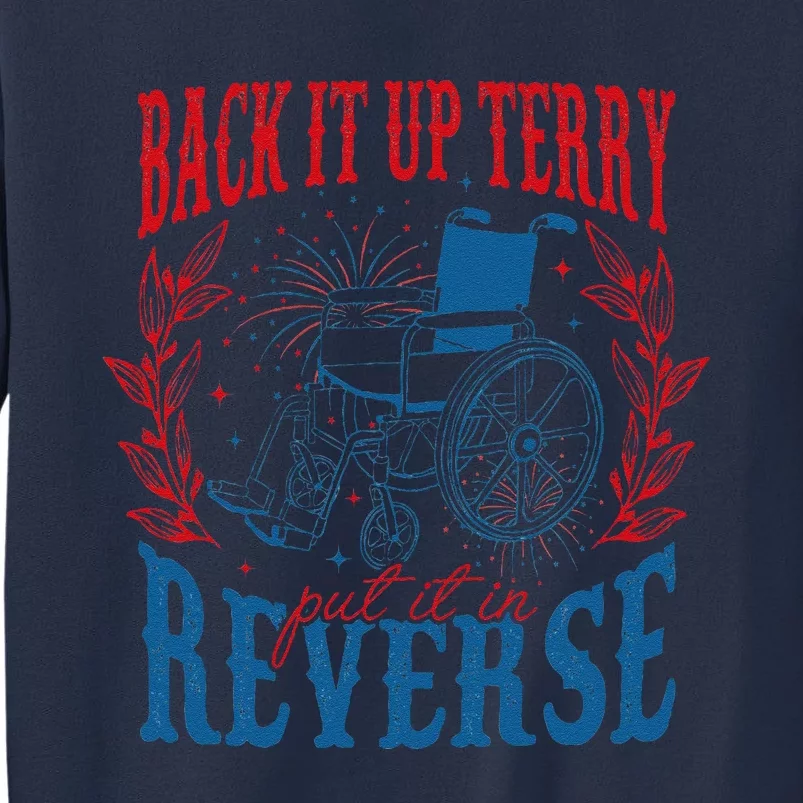 Back It Up Terry Put It In Reverse Firework 4th Of July Sweatshirt