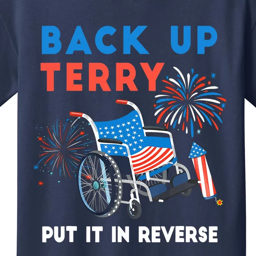 Back It Up Terry Put It In Reverse Funny 4th Of July Us Flag Kids T-Shirt