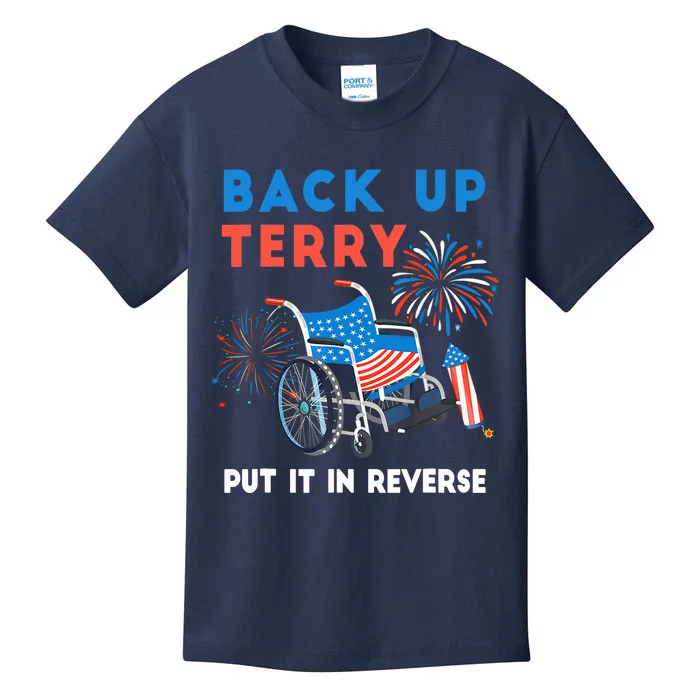 Back It Up Terry Put It In Reverse Funny 4th Of July Us Flag Kids T-Shirt