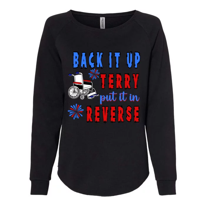 Back It Up Terry Put It In Reverse Gift Womens California Wash Sweatshirt