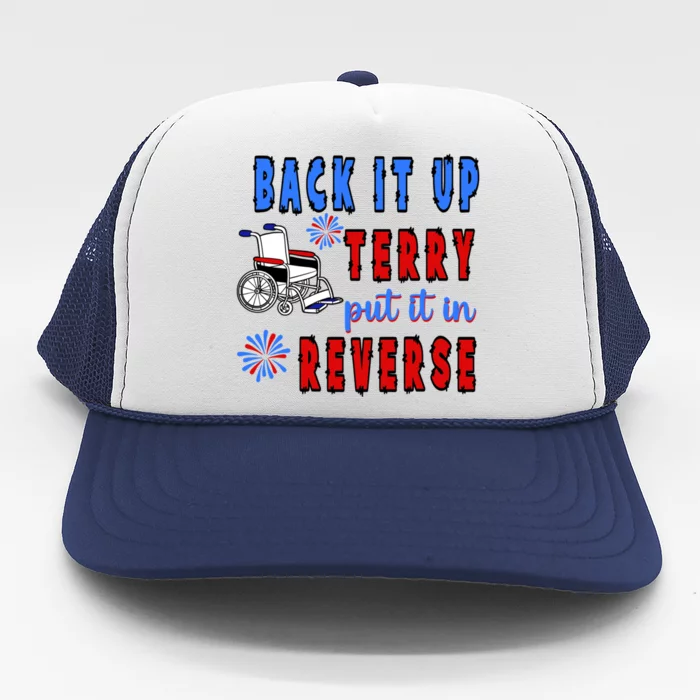 Back It Up Terry Put It In Reverse Gift Trucker Hat