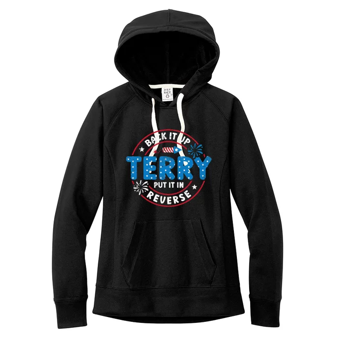 Back It Up Terry Put It In Reverse Funny 4th Of July Women's Fleece Hoodie