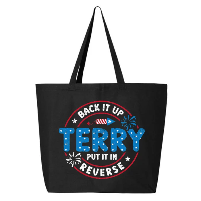 Back It Up Terry Put It In Reverse Funny 4th Of July 25L Jumbo Tote