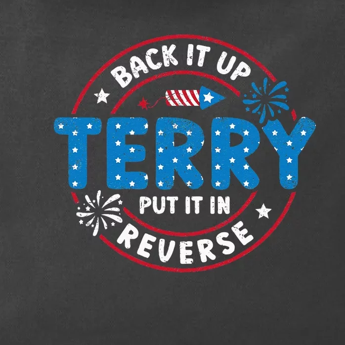 Back It Up Terry Put It In Reverse Funny 4th Of July Zip Tote Bag