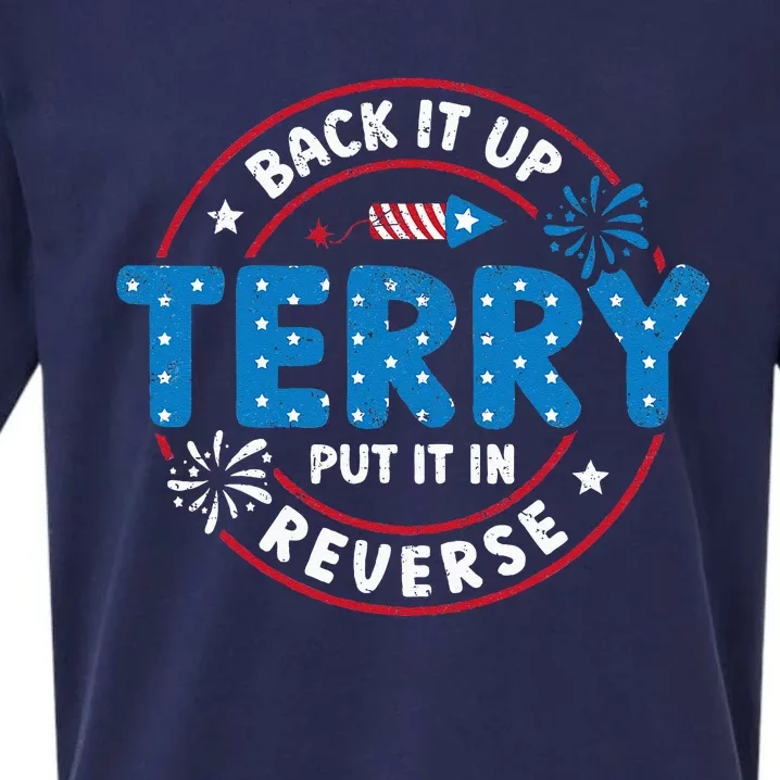 Back It Up Terry Put It In Reverse Funny 4th Of July Sueded Cloud Jersey T-Shirt