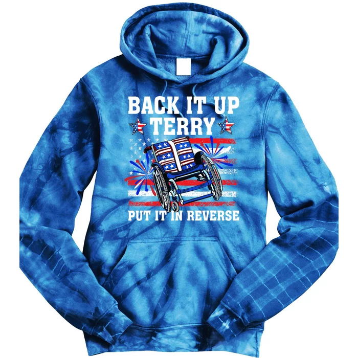 Back It Up Terry Put It In Reverse Funny 4th Of July America Independence Day Tie Dye Hoodie