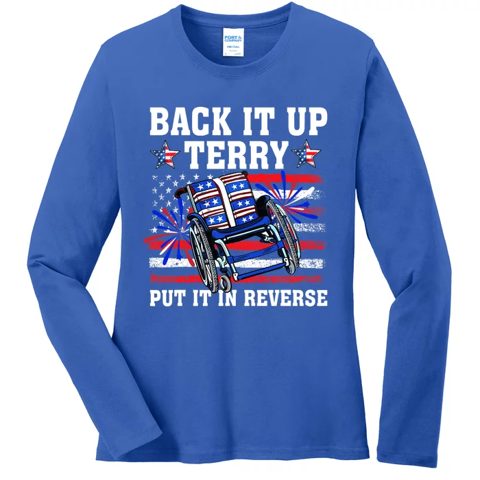 Back It Up Terry Put It In Reverse Funny 4th Of July America Independence Day Ladies Long Sleeve Shirt