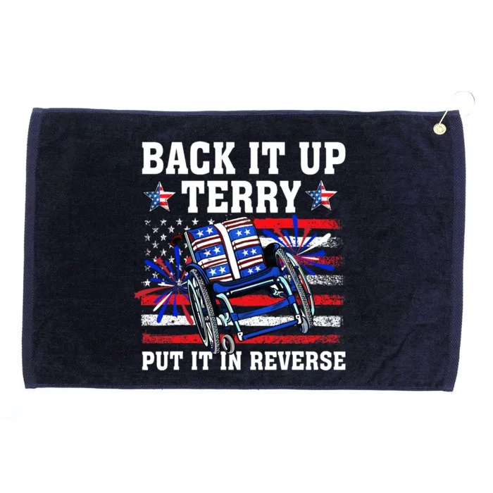 Back It Up Terry Put It In Reverse Funny 4th Of July America Independence Day Grommeted Golf Towel