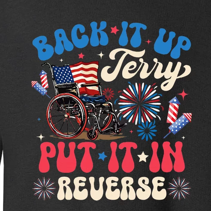 Back It Up Terry Put It In Reverse Firework 4th Of July Toddler Sweatshirt