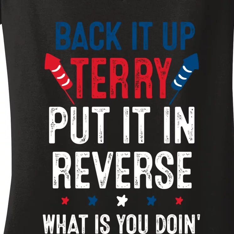 Back It Up Terry Put It In Reverse Fireworks Fun 4th Of July Women's V-Neck T-Shirt