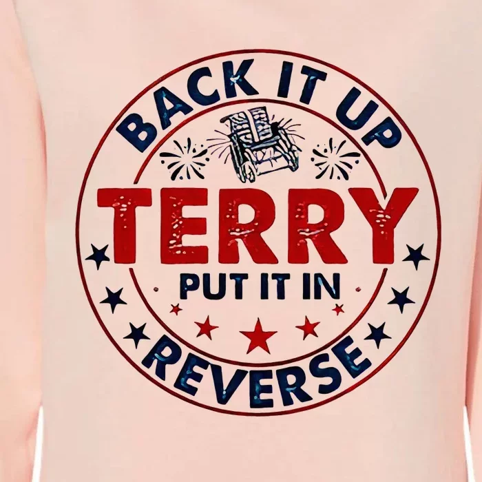 Back It Up Terry Put It In Reverse Firework 4th Of July Womens California Wash Sweatshirt