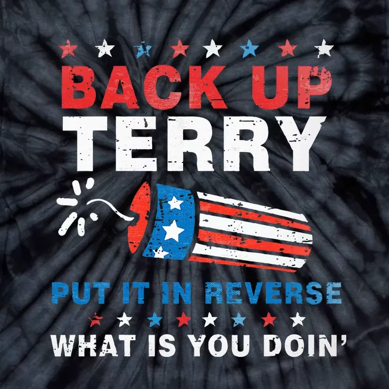 Back It Up Terry Put It In Reverse July 4th Fireworks Terry Tie-Dye T-Shirt