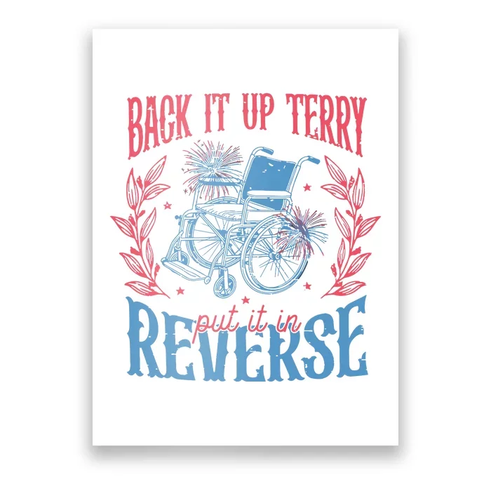 Back It Up Terry Put In Reverse 4th Of July Poster