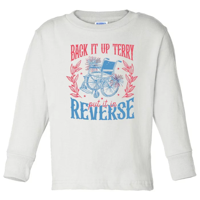 Back It Up Terry Put In Reverse 4th Of July Toddler Long Sleeve Shirt