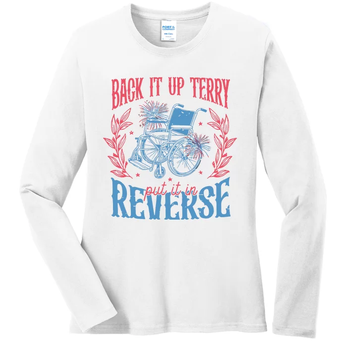 Back It Up Terry Put In Reverse 4th Of July Ladies Long Sleeve Shirt