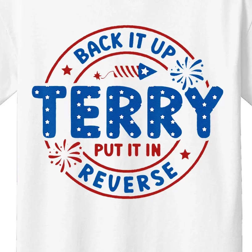 Back It Up Terry Put It In Reverse 4th Of July Kids T-Shirt