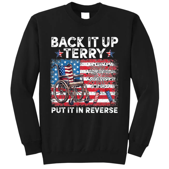 Back It Up Terry Put It In Reverse Firework 4th Of July Tall Sweatshirt