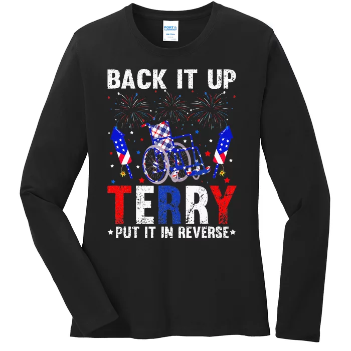 Back It Up Terry Put It In Reverse Funny 4th Of July Ladies Long Sleeve Shirt