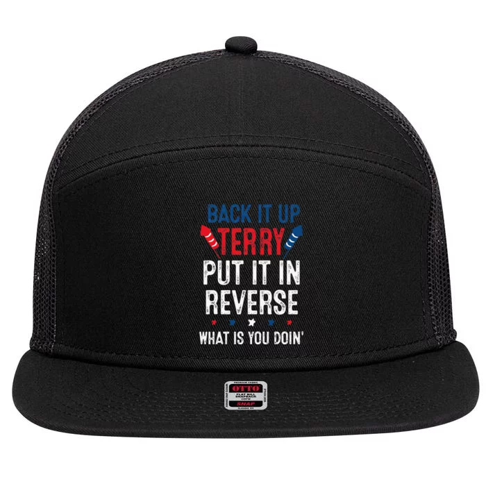 Back It Up Terry Put It In Reverse Fireworks Fun 4th Of July 7 Panel Mesh Trucker Snapback Hat