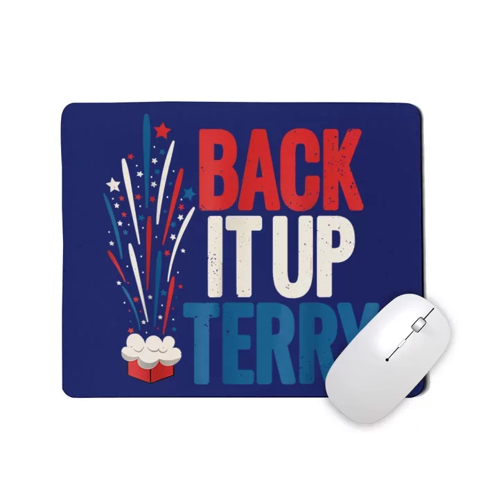 Back It Up Terry Funny Vintage 4th Of July Fireworks Mousepad