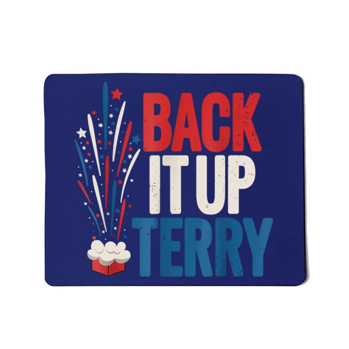 Back It Up Terry Funny Vintage 4th Of July Fireworks Mousepad