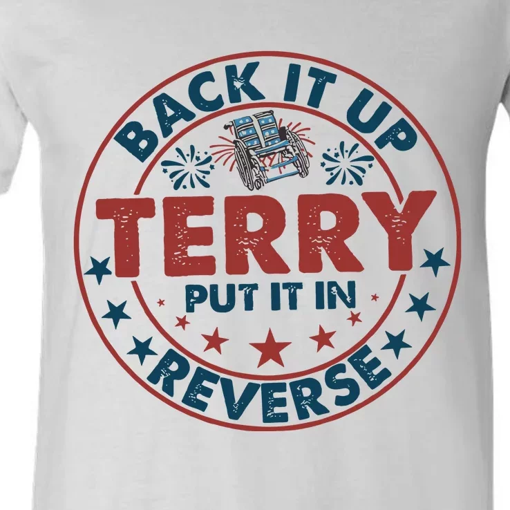 Back It Up Terry Put In Reverse Fireworks 4th Of July V-Neck T-Shirt