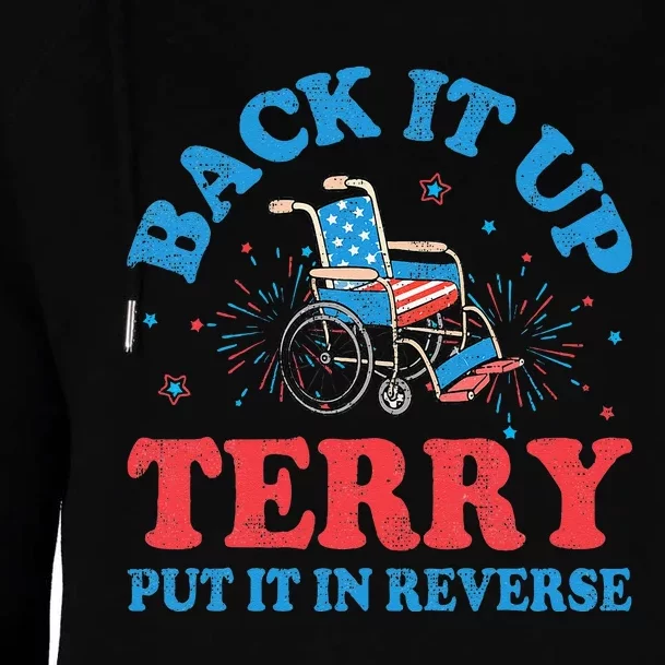 Back It Up Terry Put It In Reverse 4th Of July Fireworks Womens Funnel Neck Pullover Hood