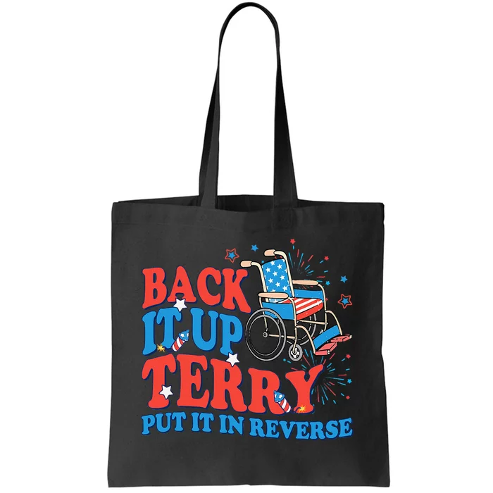 Back It Up Terry Put It In Reverse 4th Of July Fireworks Tote Bag