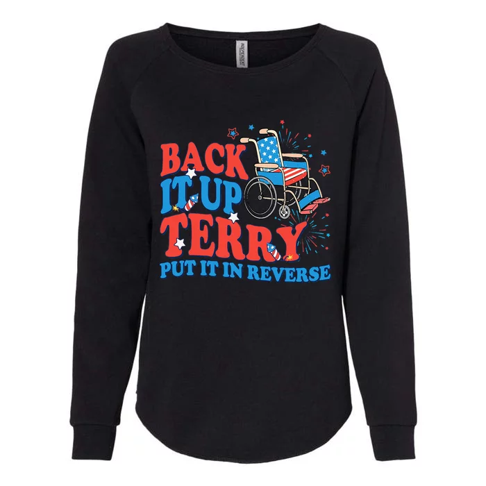 Back It Up Terry Put It In Reverse 4th Of July Fireworks Womens California Wash Sweatshirt