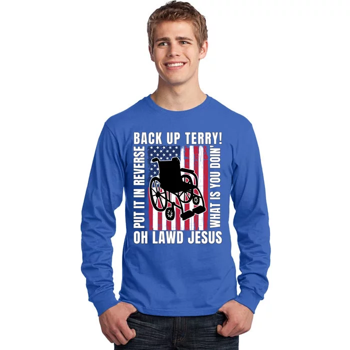 Back It Up Terry 4th Of July Meme Put It In Reverse Usa Flag Gift Tall Long Sleeve T-Shirt