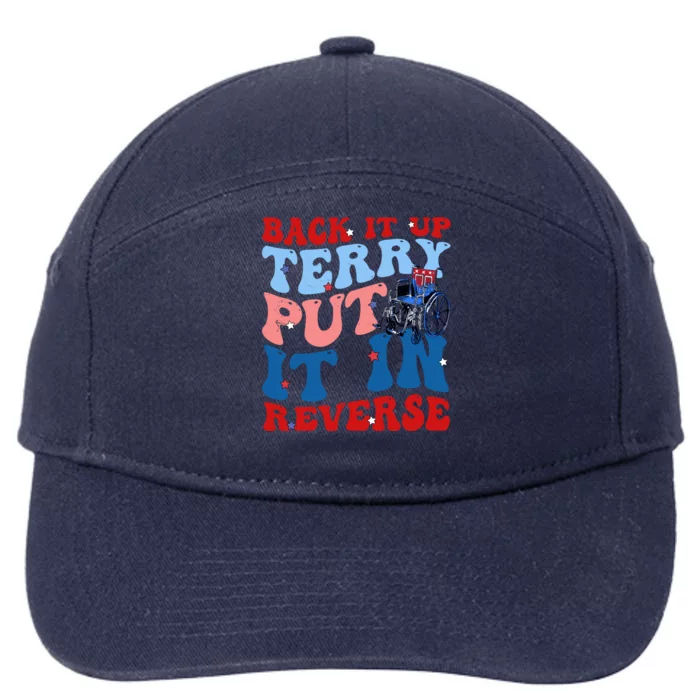 Back It Up Terry Put It In Reverse Funny 4th Of July 7-Panel Snapback Hat