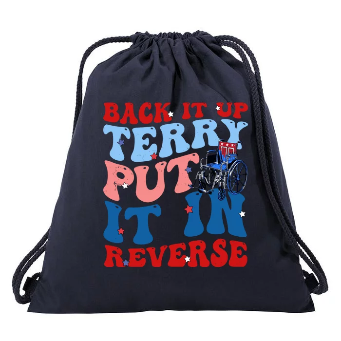 Back It Up Terry Put It In Reverse Funny 4th Of July Drawstring Bag