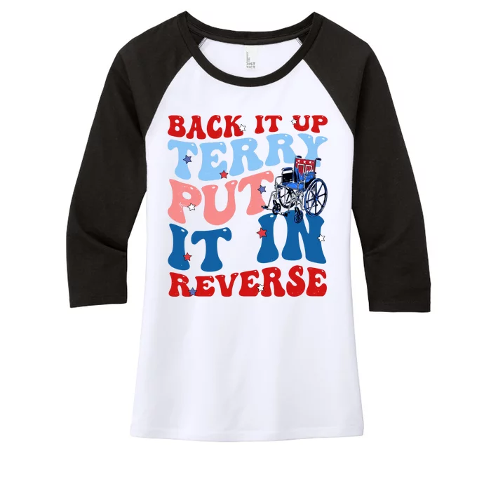 Back It Up Terry Put It In Reverse Funny 4th Of July Women's Tri-Blend 3/4-Sleeve Raglan Shirt