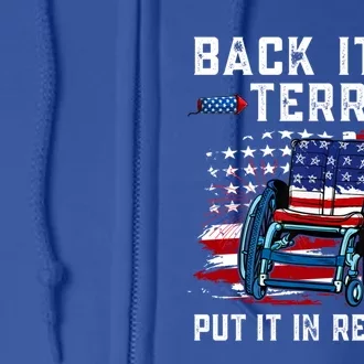 Back It Up Terry Put It In Reverse 4th Of July American Flag Great Gift Full Zip Hoodie