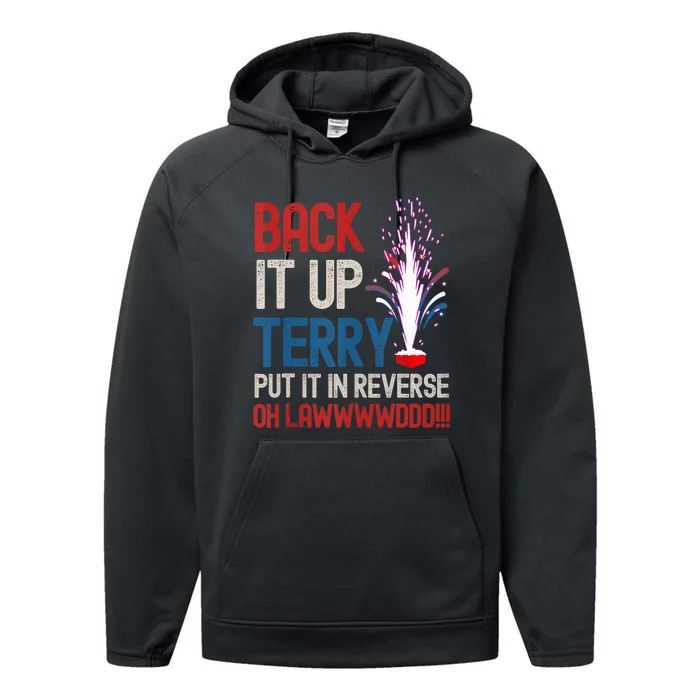 Back It Up Terry 4th Of July Funny Back It Up Terry Performance Fleece Hoodie