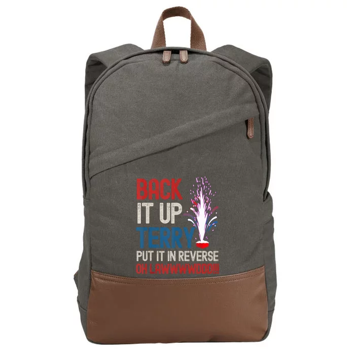 Back It Up Terry 4th Of July Funny Back It Up Terry Cotton Canvas Backpack