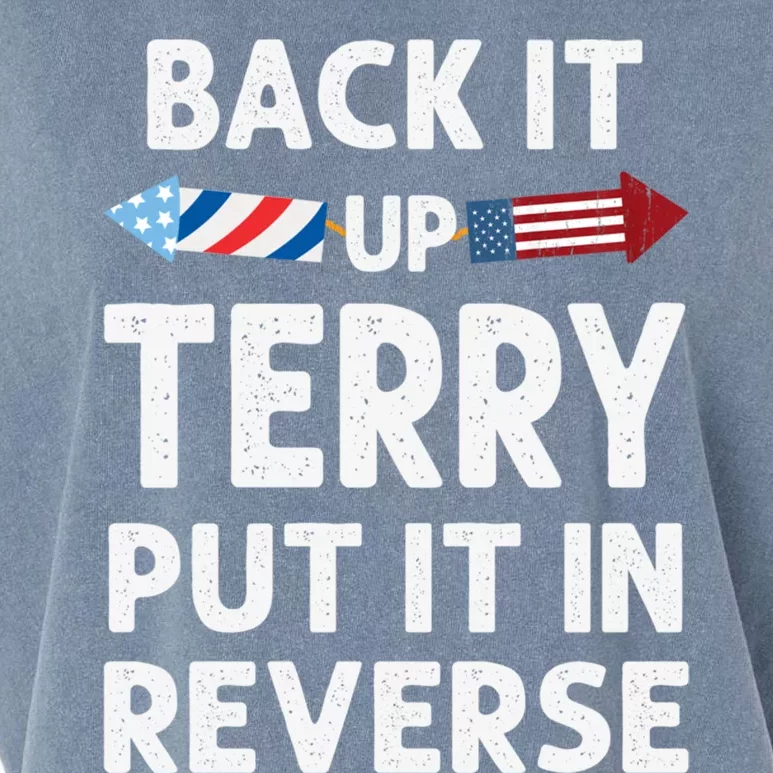 Back It Up Terry Put It In Reverse Funny 4th Of July Fourth Gift Garment-Dyed Women's Muscle Tee