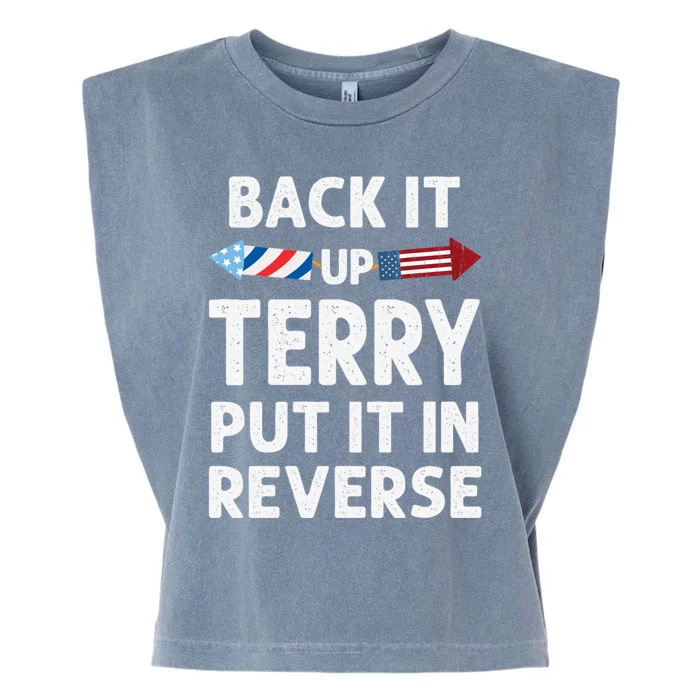 Back It Up Terry Put It In Reverse Funny 4th Of July Fourth Gift Garment-Dyed Women's Muscle Tee