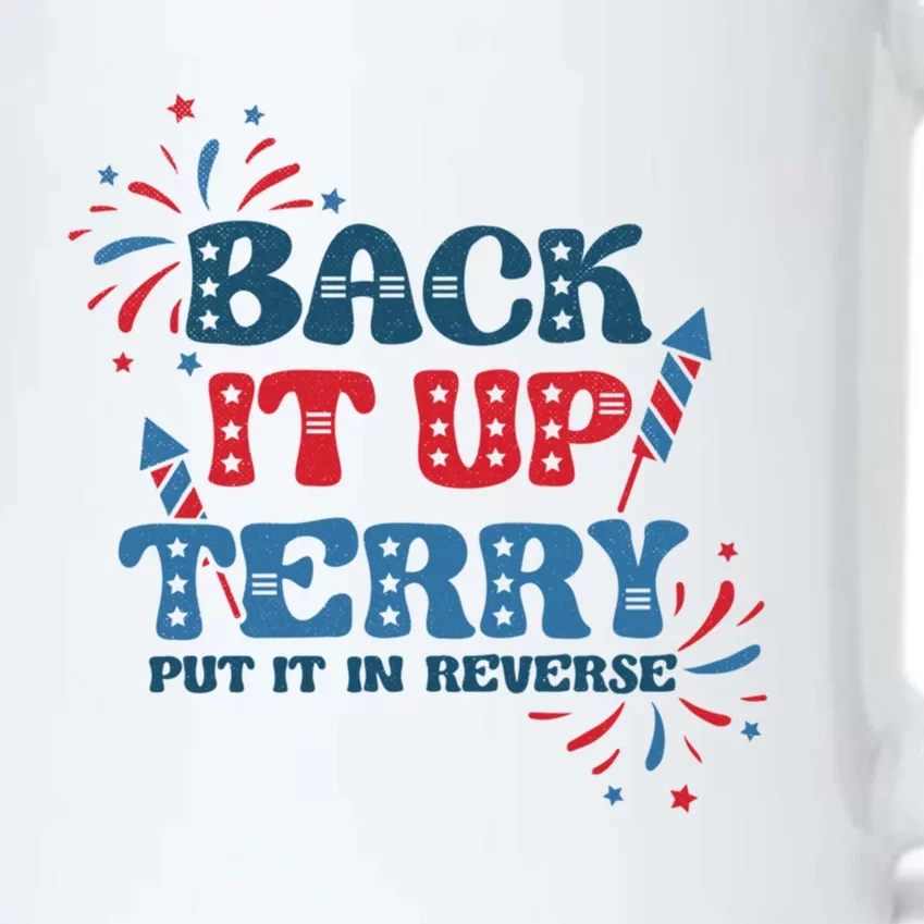 Back It Up Terry Put It In Reverse Funny July 4th America Gift Black Color Changing Mug