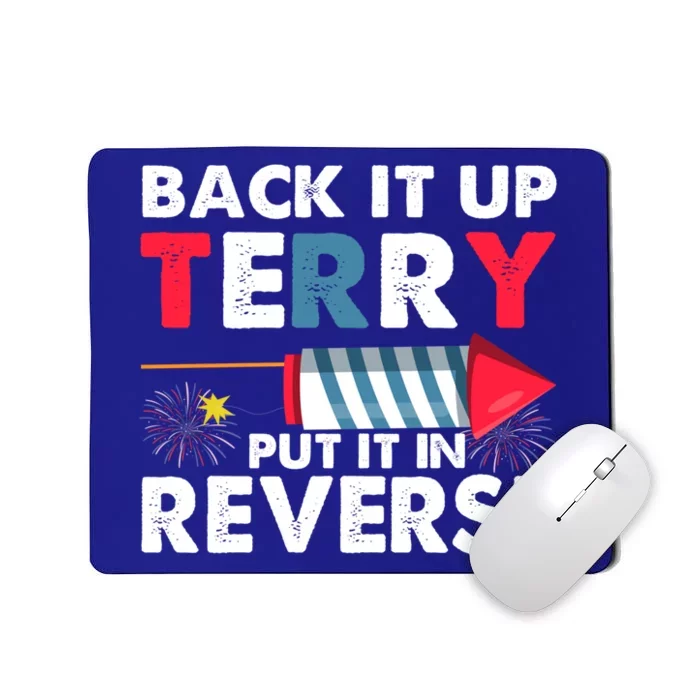 Back It Up Terry Put It In Reverse Patriotic Retro Fireworks Gift Mousepad