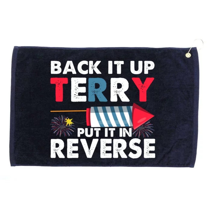 Back It Up Terry Put It In Reverse Patriotic Retro Fireworks Gift Grommeted Golf Towel