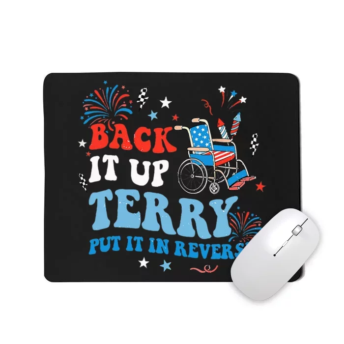 Back It Up Terry Put It In Reverse 4th Of July Mousepad