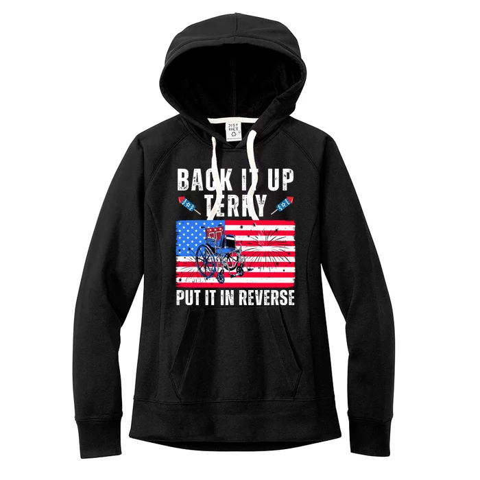 Back It Up Terry Put It In Reverse 4th Of July Usa Women's Fleece Hoodie